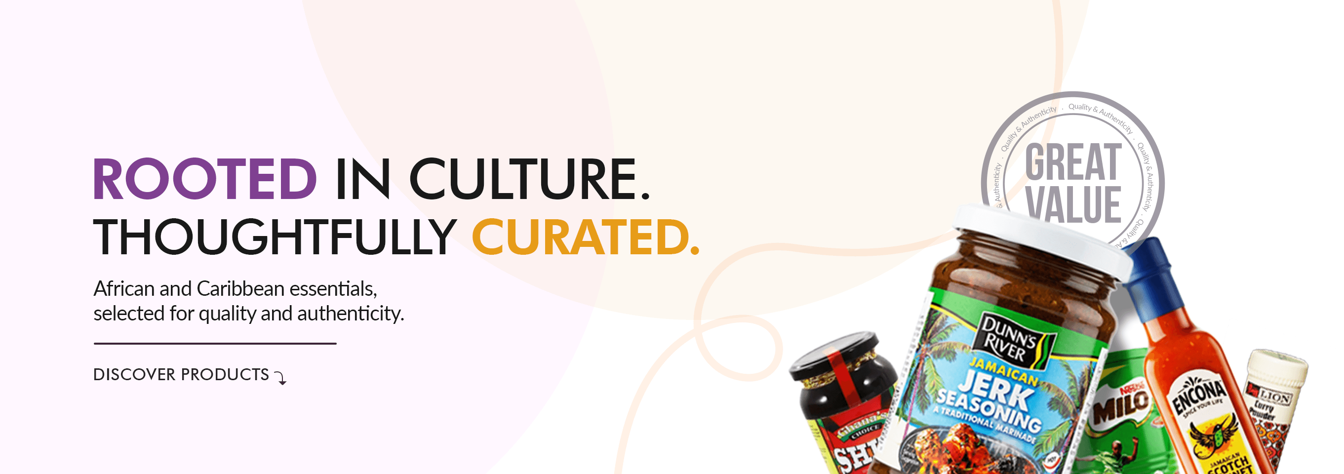 Rooted in culture. Thoughtfully curated. African and Caribbean essentials selected for quality and authenticity.